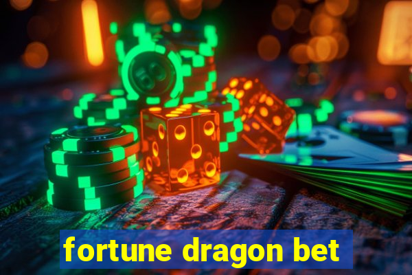 fortune dragon bet